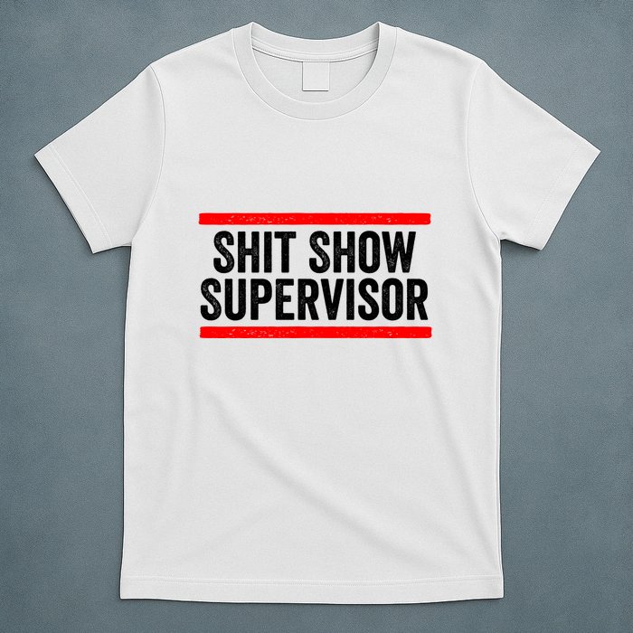 Shit Show Supervisor Sarcastic Distressed T-Shirt