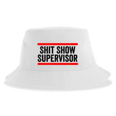 Shit Show Supervisor Sarcastic Distressed Sustainable Bucket Hat