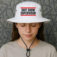 Shit Show Supervisor Sarcastic Distressed Bucket Hat