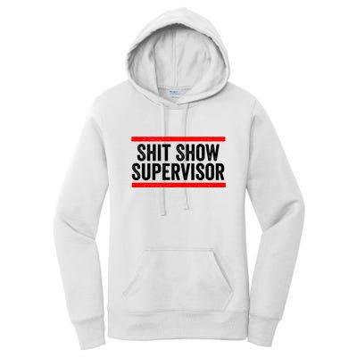 Shit Show Supervisor Sarcastic Distressed Women's Pullover Hoodie