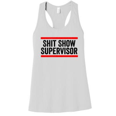 Shit Show Supervisor Sarcastic Distressed Women's Racerback Tank