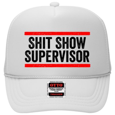 Shit Show Supervisor Sarcastic Distressed Trucker Hat