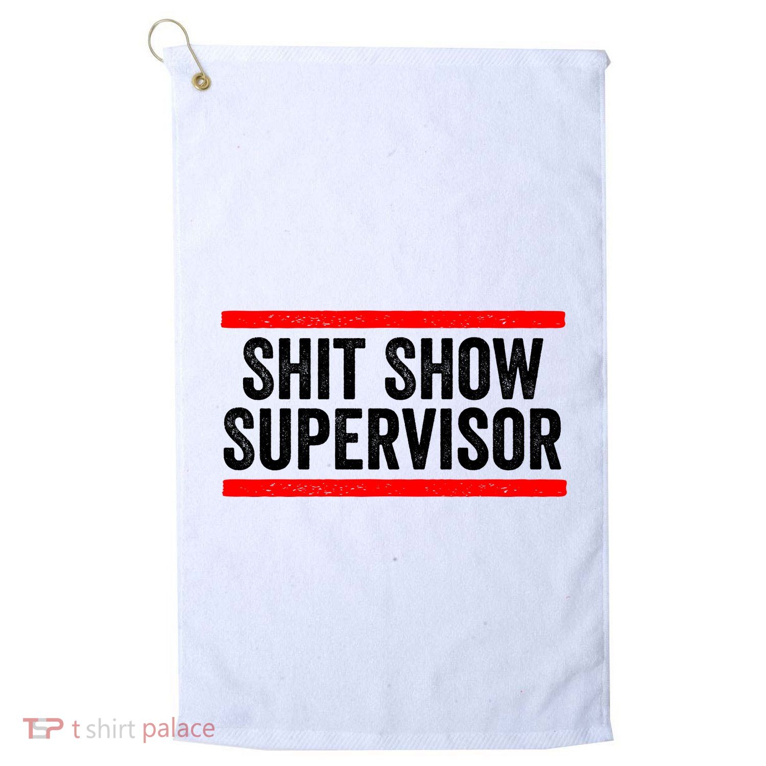 Shit Show Supervisor Sarcastic Distressed Golf Towel