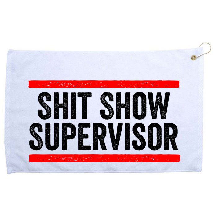 Shit Show Supervisor Sarcastic Distressed Grommeted Golf Towel
