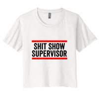Shit Show Supervisor Sarcastic Distressed Crop Top