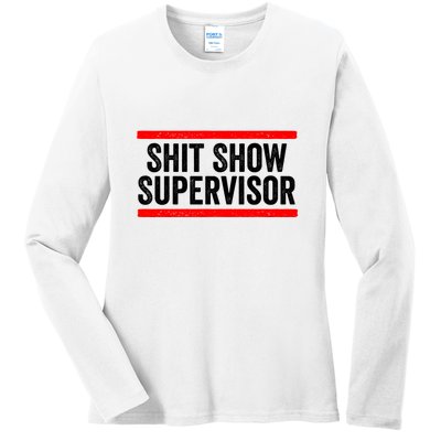 Shit Show Supervisor Sarcastic Distressed Ladies Long Sleeve Shirt