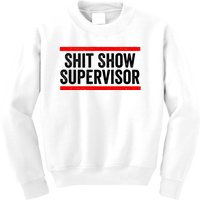 Shit Show Supervisor Sarcastic Distressed Kids Sweatshirt