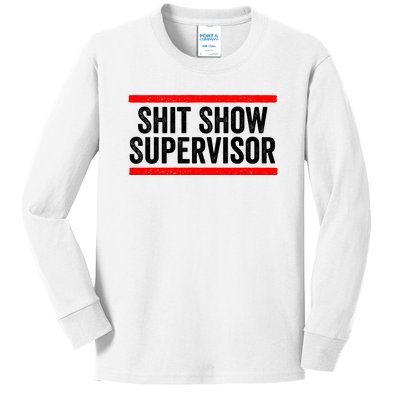 Shit Show Supervisor Sarcastic Distressed Kids Long Sleeve Shirt