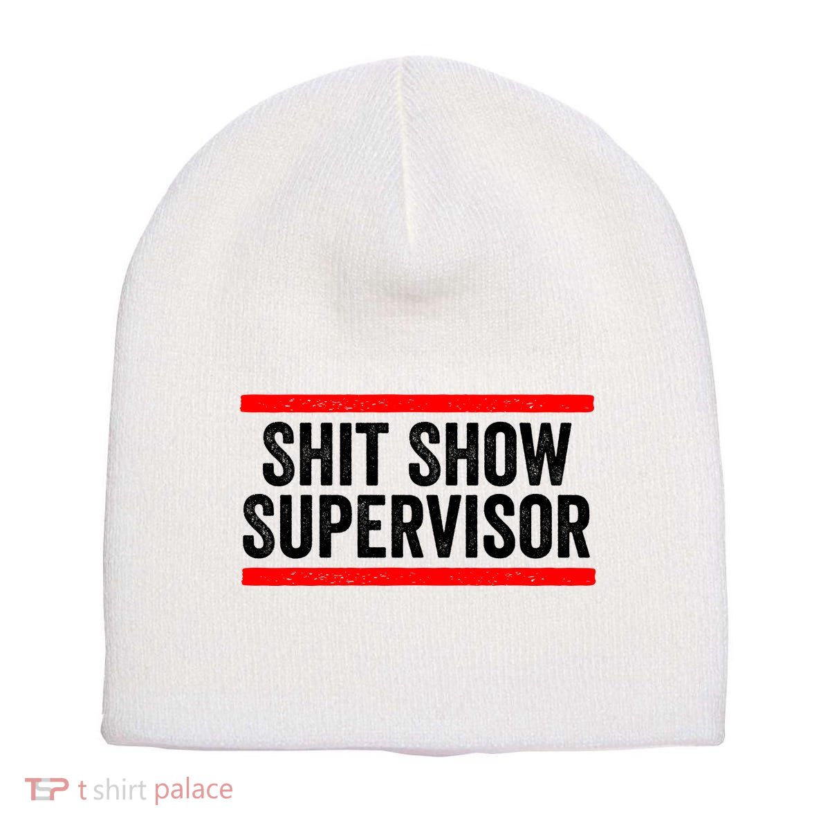 Shit Show Supervisor Sarcastic Distressed Short Acrylic Beanie