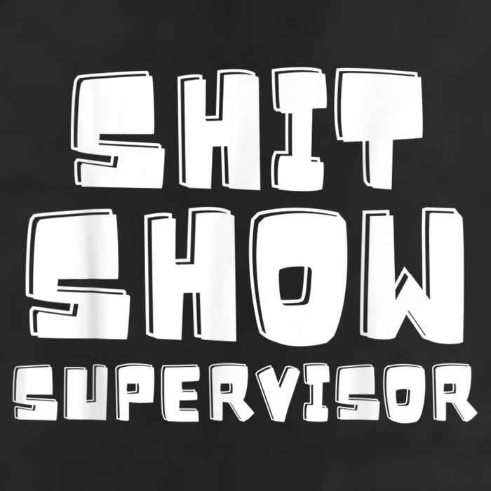 Shit Show Supervisor Funny Boss Manager Cool Comfort Performance Bucket Hat