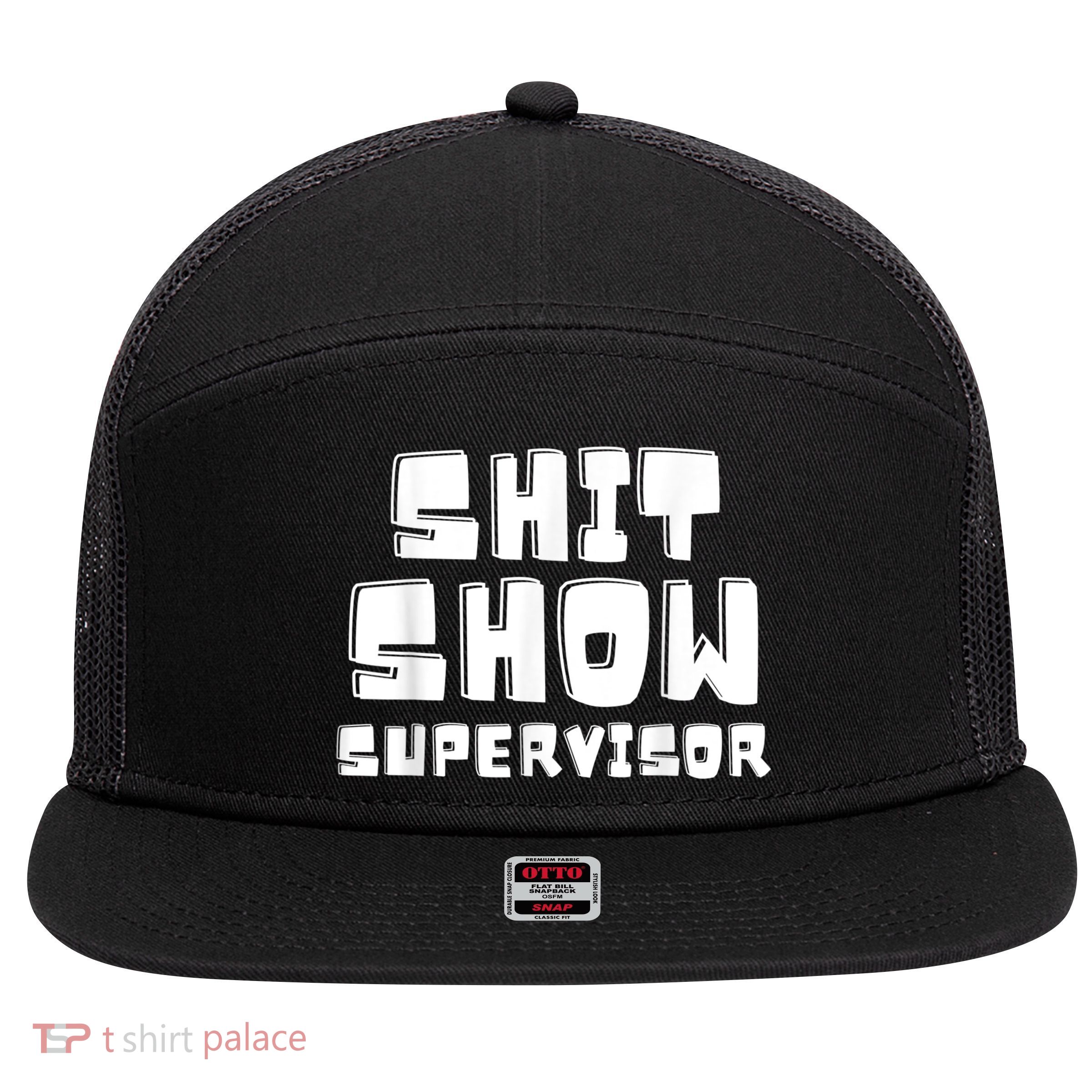 Shit Show Supervisor Funny Boss Manager 7 Panel Mesh Trucker Snapback Hat