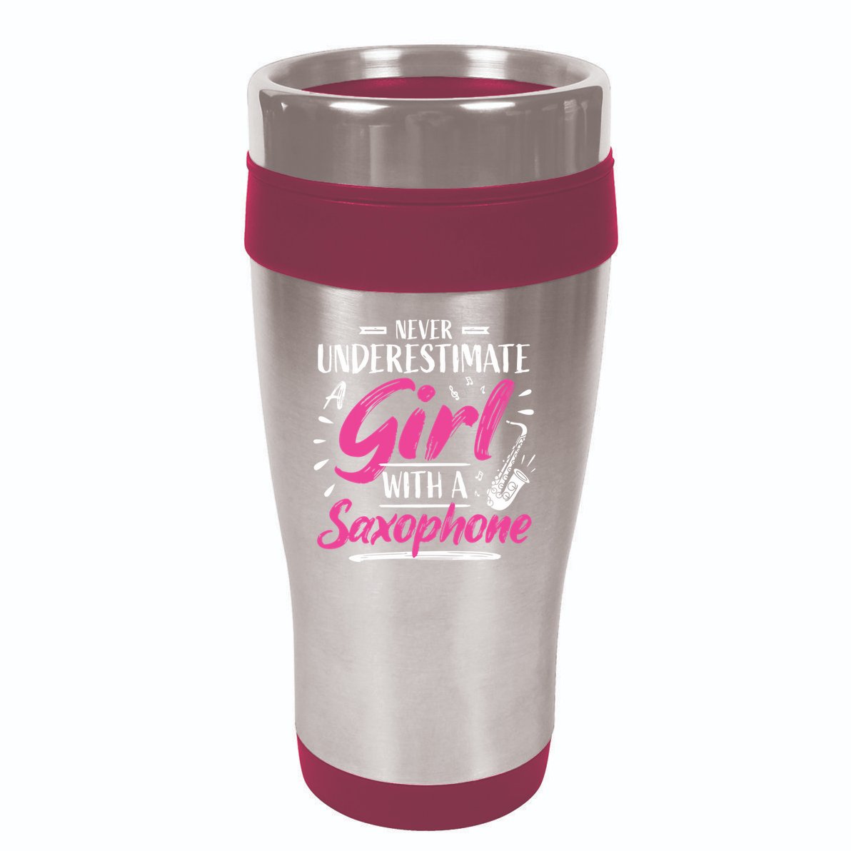 Saxophonist Saxist Sax Never Underestimate A Girl Saxophone 16oz Travel Tumbler