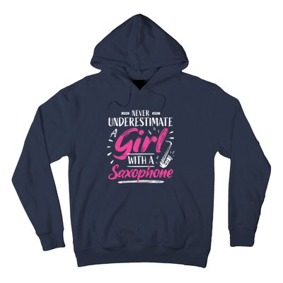 Saxophonist Saxist Sax Never Underestimate A Girl Saxophone Hoodie