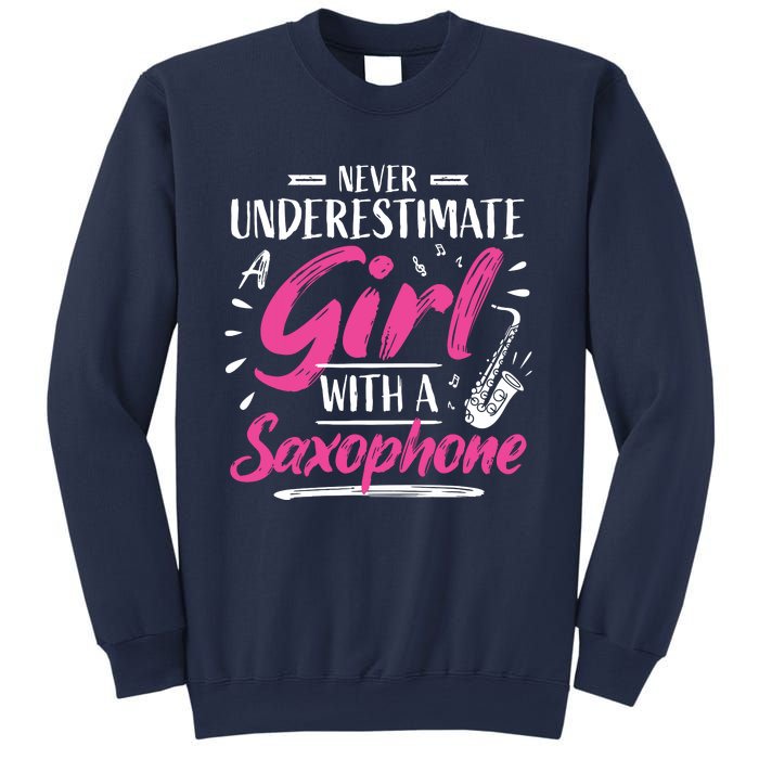 Saxophonist Saxist Sax Never Underestimate A Girl Saxophone Sweatshirt