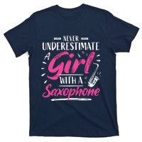 Saxophonist Saxist Sax Never Underestimate A Girl Saxophone T-Shirt