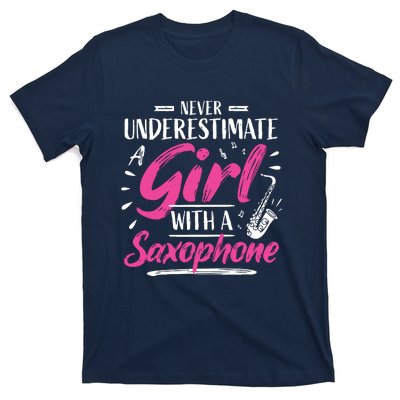 Saxophonist Saxist Sax Never Underestimate A Girl Saxophone T-Shirt