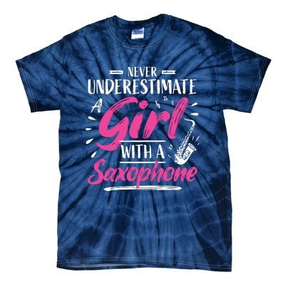 Saxophonist Saxist Sax Never Underestimate A Girl Saxophone Tie-Dye T-Shirt