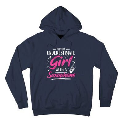 Saxophonist Saxist Sax Never Underestimate A Girl Saxophone Tall Hoodie