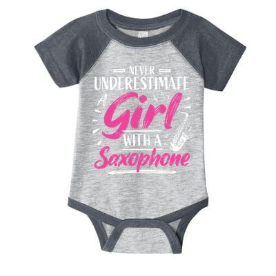 Saxophonist Saxist Sax Never Underestimate A Girl Saxophone Infant Baby Jersey Bodysuit