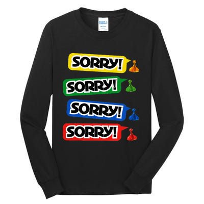 Sorry Sorry! Sorry! Sorry! Tall Long Sleeve T-Shirt