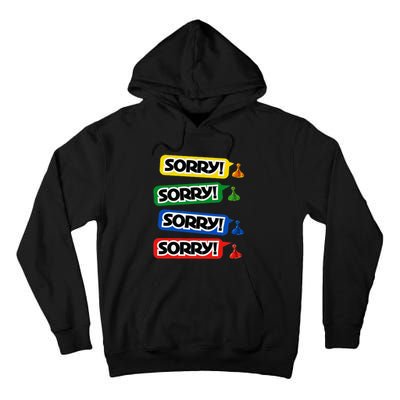 Sorry Sorry! Sorry! Sorry! Tall Hoodie