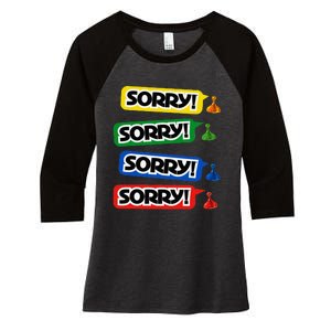 Sorry Sorry! Sorry! Sorry! Women's Tri-Blend 3/4-Sleeve Raglan Shirt