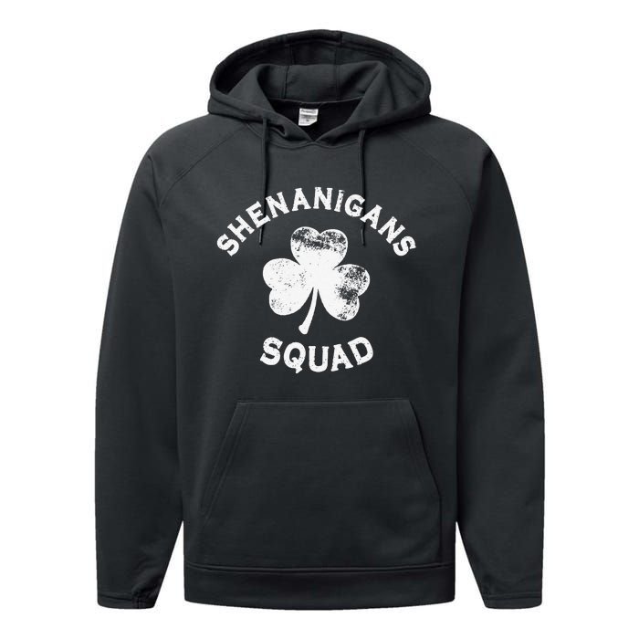 Shenanigans Squad St Patricks Day Funny saint irish shamrocks Performance Fleece Hoodie