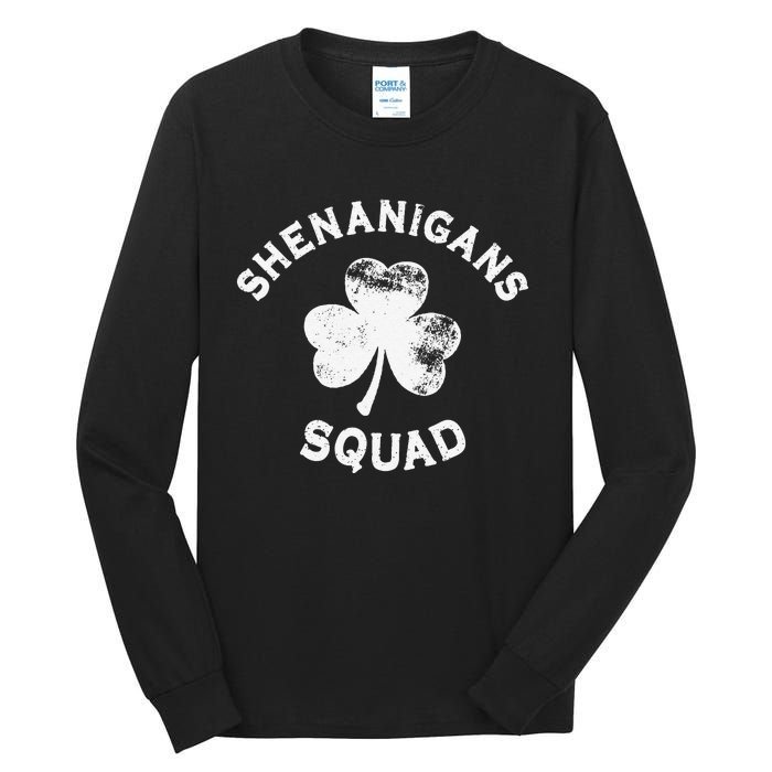 Shenanigans Squad St Patricks Day Funny saint irish shamrocks Tall Long Sleeve T-Shirt