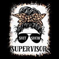 Shit Show Supervisor Women Casual Messy Bun Bleached Tall T-Shirt