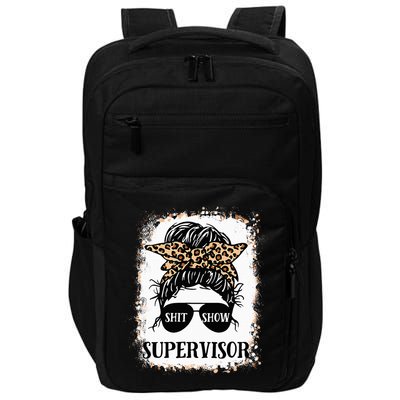 Shit Show Supervisor Women Casual Messy Bun Bleached Impact Tech Backpack