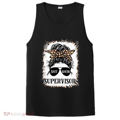 Shit Show Supervisor Women Casual Messy Bun Bleached PosiCharge Competitor Tank