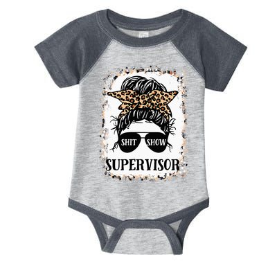 Shit Show Supervisor Women Casual Messy Bun Bleached Infant Baby Jersey Bodysuit
