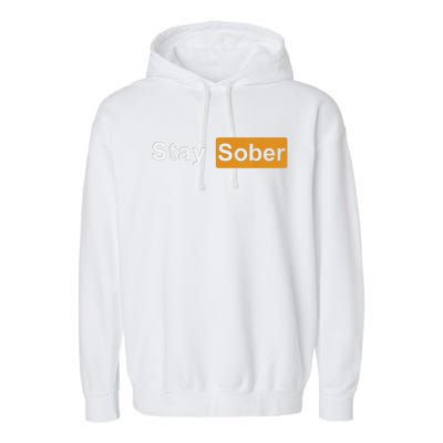 Stay Sober Sober Garment-Dyed Fleece Hoodie