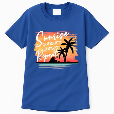 Sunrise Sunburn Sunset Repeat Beach Saying Cool Gift Tall T-Shirt
