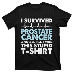 Sarcasm Surgery Survivor Prostate Cancer Awareness T-Shirt