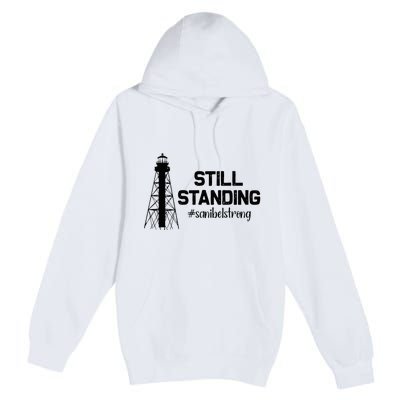 Still Standing Sanibel Strong Florida Hurricane Relief Premium Pullover Hoodie