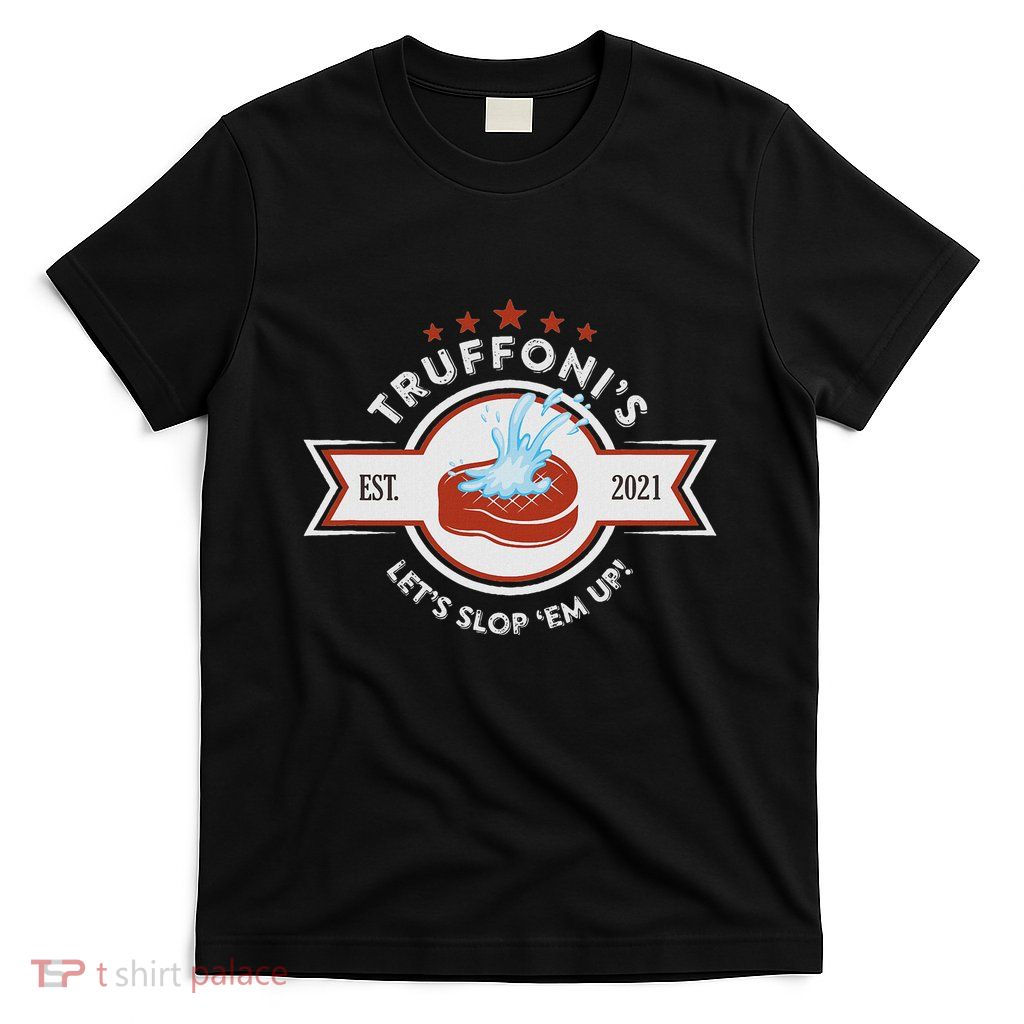 Sloppy Steaks T-Shirt