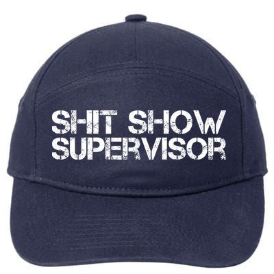 Shit Show Supervisor Hilarious Vintage Adult Humor 7-Panel Snapback Hat