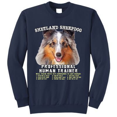 Shetland Sheepdog Sheltie Merle Professional Human Trainer Cute Dog Sweatshirt