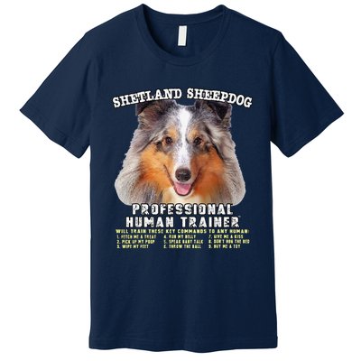 Shetland Sheepdog Sheltie Merle Professional Human Trainer Cute Dog Premium T-Shirt