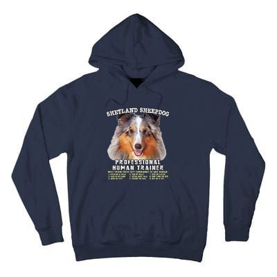 Shetland Sheepdog Sheltie Merle Professional Human Trainer Cute Dog Tall Hoodie