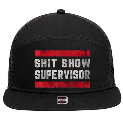 Shit Show Supervisor Sarcastic Distressed 7 Panel Mesh Trucker Snapback Hat