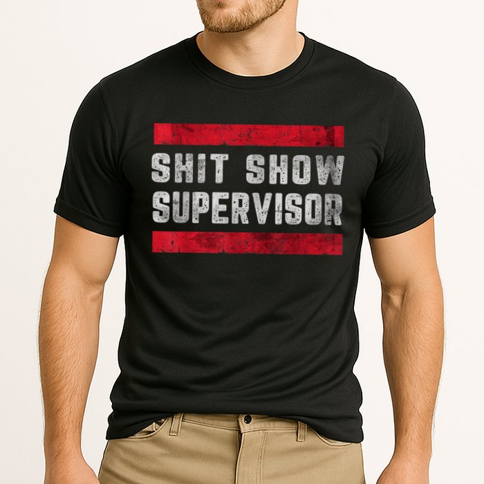 Shit Show Supervisor Sarcastic Distressed Cooling Performance Crew T-Shirt