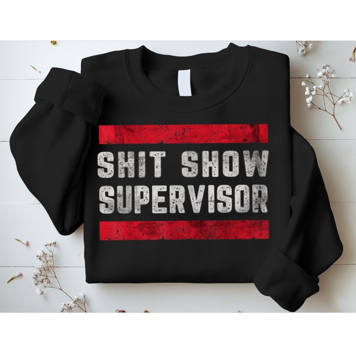 Shit Show Supervisor Sarcastic Distressed Sweatshirt