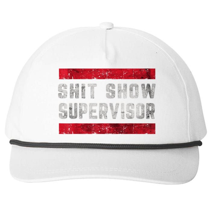 Shit Show Supervisor Sarcastic Distressed Snapback Five-Panel Rope Hat