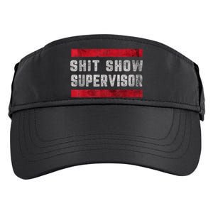 Shit Show Supervisor Sarcastic Distressed Adult Drive Performance Visor