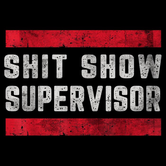 Shit Show Supervisor Sarcastic Distressed Flat Bill Trucker Hat