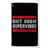 Shit Show Supervisor Sarcastic Distressed Golf Towel