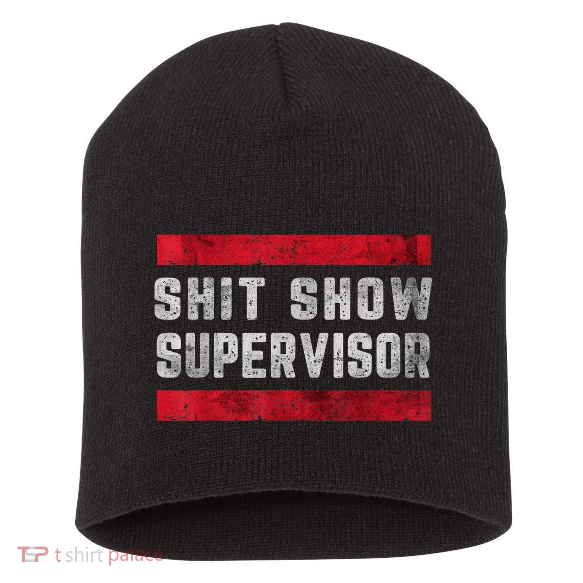 Shit Show Supervisor Sarcastic Distressed Short Acrylic Beanie