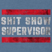 Shit Show Supervisor Sarcastic Distressed Garment-Dyed Sweatshirt